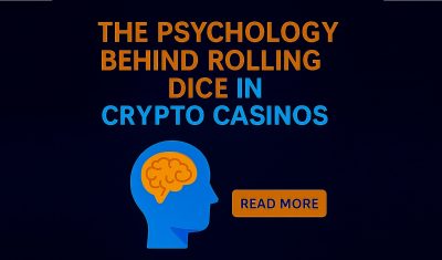 The Psychology Behind Rolling Dice in Crypto Casinos